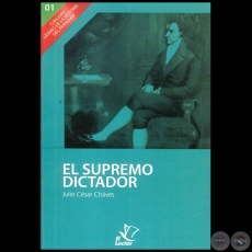 EL SUPREMO DICTADOR - Autor: JULIO CSAR CHAVES - Ao 1998